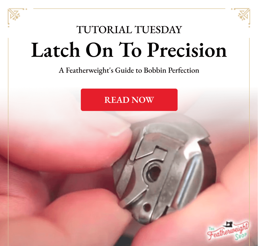 Tutorial Tuesday Bobbin case fix for flawless stitches