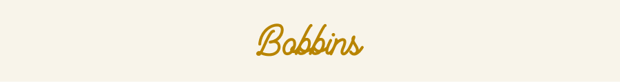 Bobbins