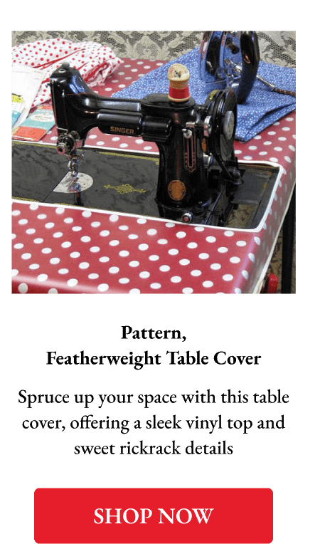 Pattern, Featherweight Table Cover