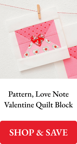 Pattern, Love Note Valentine Quilt Block