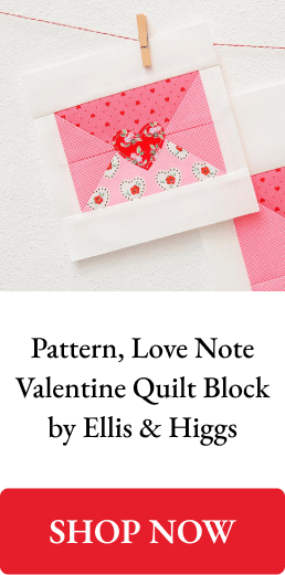 Pattern, Love Note Valentine Quilt Block by Ellis & Higgs