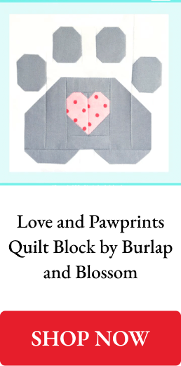 Love and Pawprints Quilt Block by Burlap and Blossom