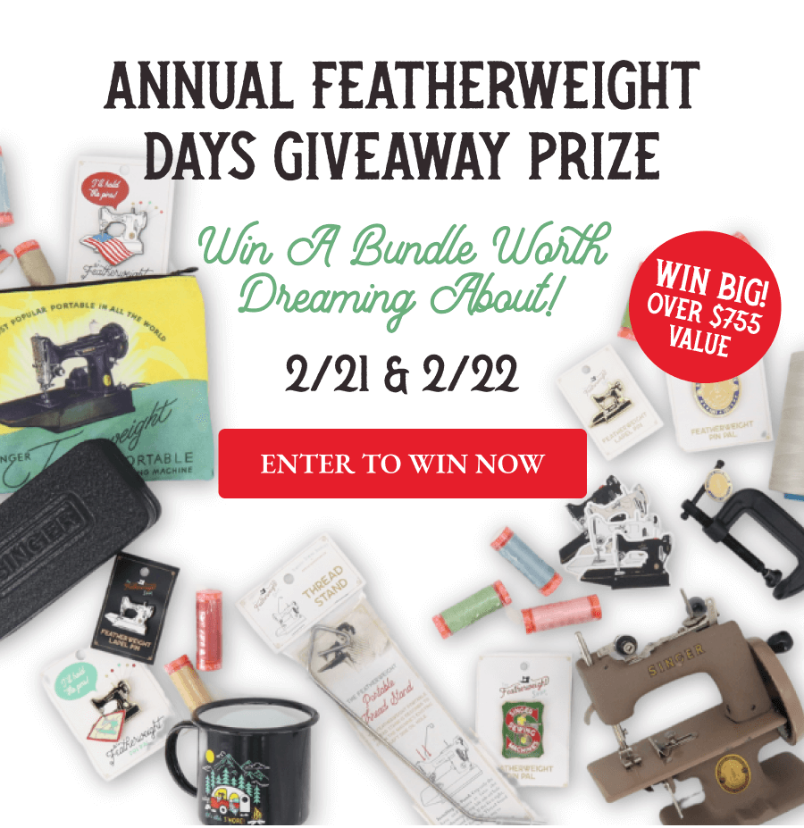 ANNUAL FEATHERWEIGHT DAYS GIVEAWAY PRIZE