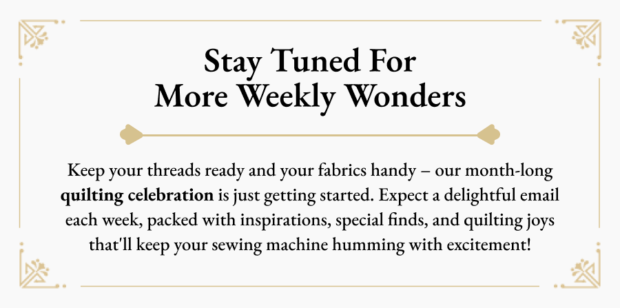 Stay Tuned For More Weekly Wonders