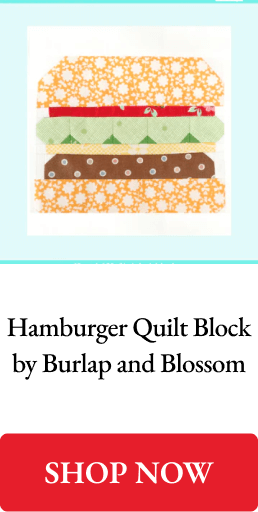 Hamburger Quilt Block by Burlap and Blossom