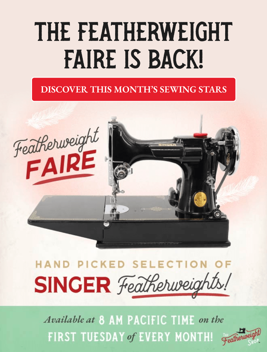 THE FEATHERWEIGHT FAIRE IS BACK!