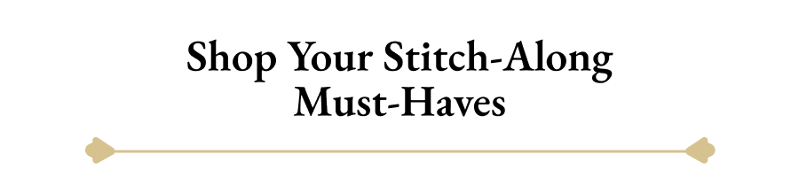 Shop Your Stitch-Along Must-Haves