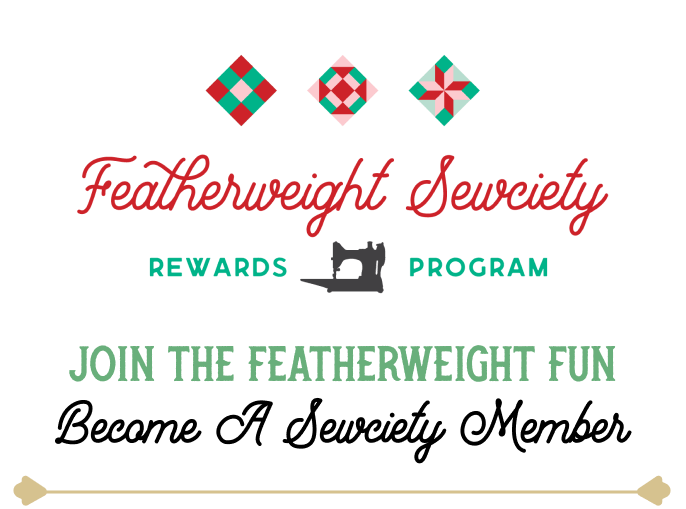 Join The Featherweight Fun Become A Sewciety Member