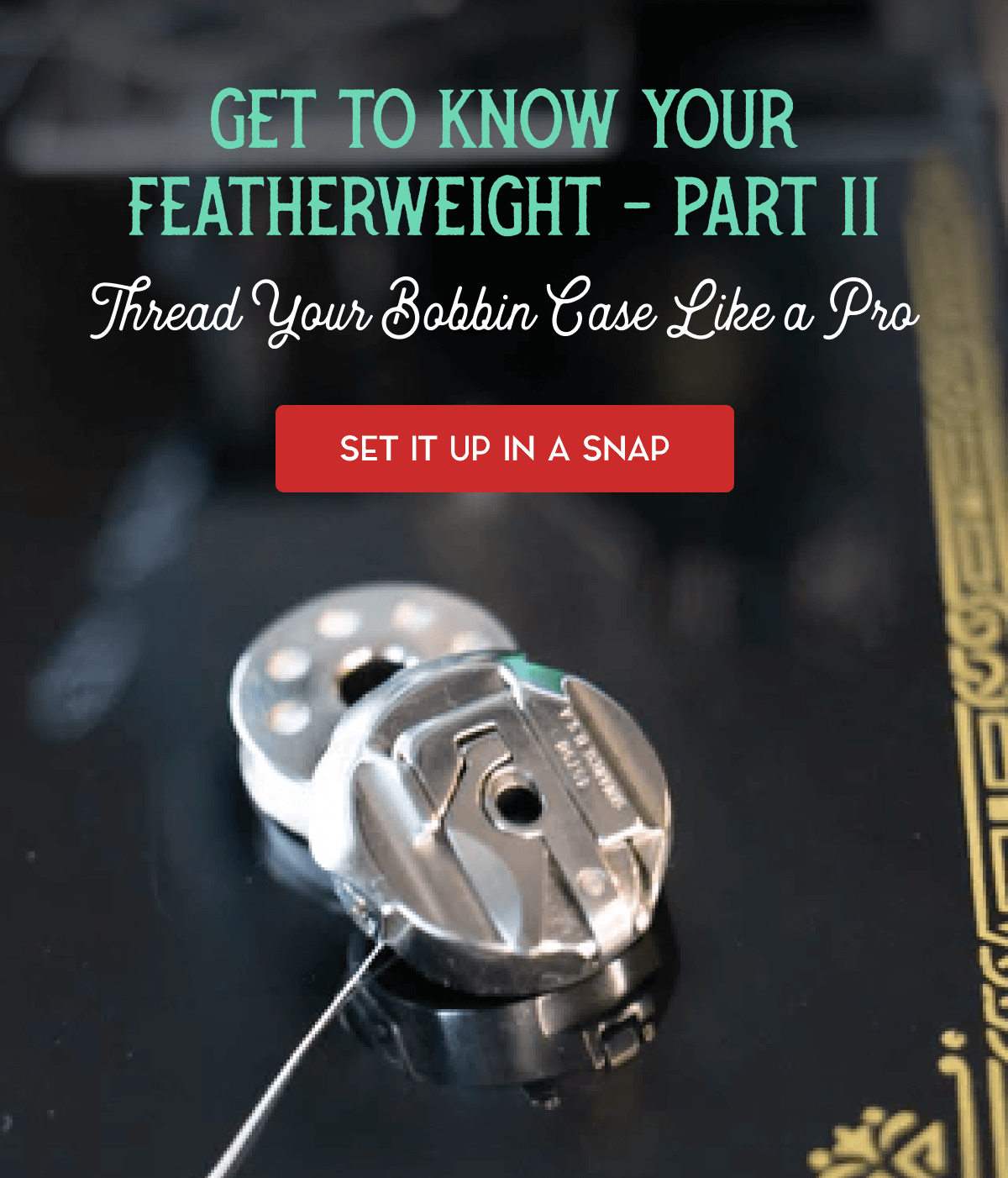 how to thread your bobbin case